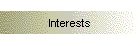 Interests